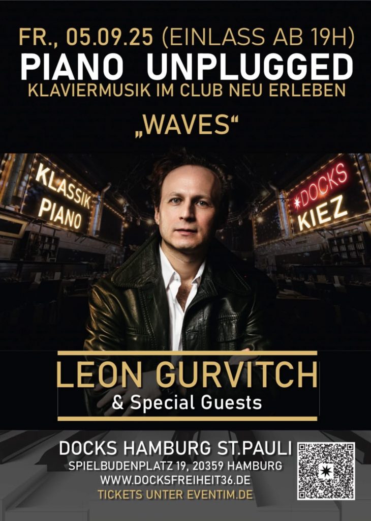 https://www.eventim.de/event/leon-gurvitch-waves-piano-unplugged-klaviermusik-im-club-neu-erleben-docks-hamburg-20167940/?affiliate=GMD