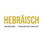 Hebräisch Präsenzunterricht (Fortsetzung) | Anmeldung bis 27.02.2026