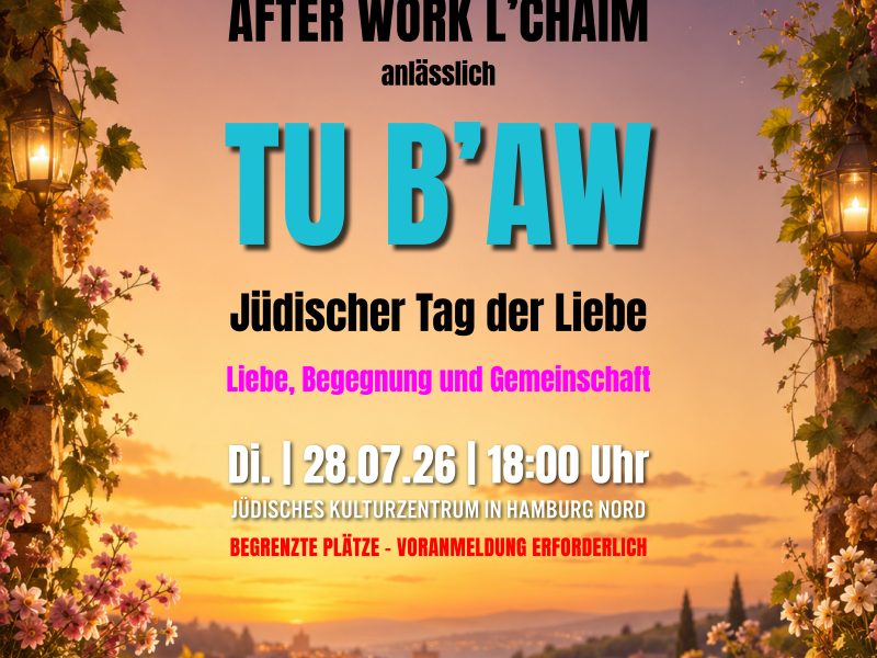After Work L’Chaim anlässlich Tu b’Aw: jüdischer Tag der Liebe